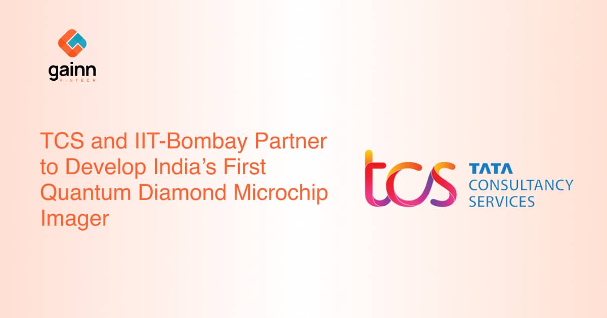 TCS and IIT-Bombay Partner to Develop India’s First Quantum Diamond Microchip Imager